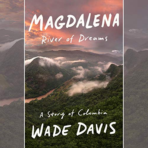 Magdalena: River of Dreams: A Story of Colombia [Audiobook]
