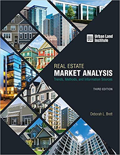 Real Estate Market Analysis: Trends, Methods, and Information Sources, 3rd Edition