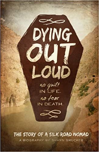 Dying Out Loud: No Guilt in Life