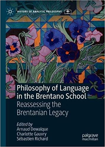 Philosophy of Language in the Brentano School: Reassessing the Brentanian Legacy