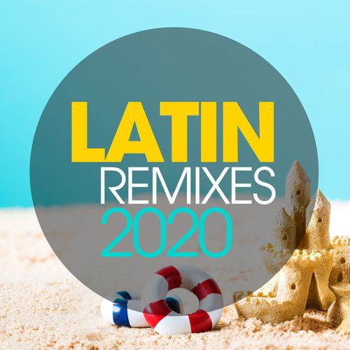 Various Artists   Latin Remixes 2020 (2020)