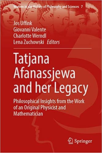 The Legacy of Tatjana Afanassjewa: Philosophical Insights from the Work of an Original Physicist and Mathematician