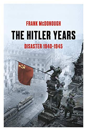 The Hitler Years, Volume 2: Disaster 1940 1945