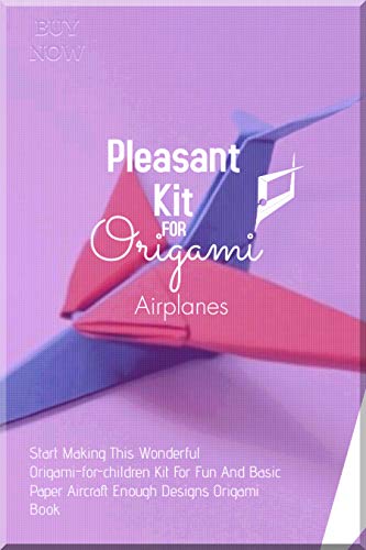 Pleasant Kit For Origami Airplanes Start Making