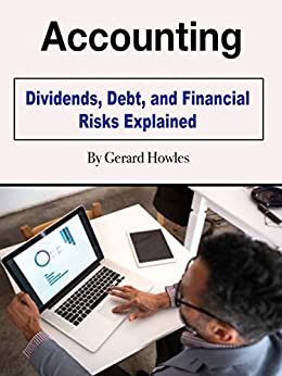 Accounting: Dividends, Debt, and Financial Risks Explained (Audiobook)