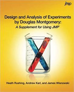 Design and Analysis of Experiments by Douglas Montgomery: A Supplement for Using