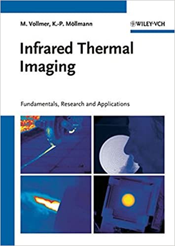 Infrared Thermal Imaging: Fundamentals, Research and Applications, 1st Edition