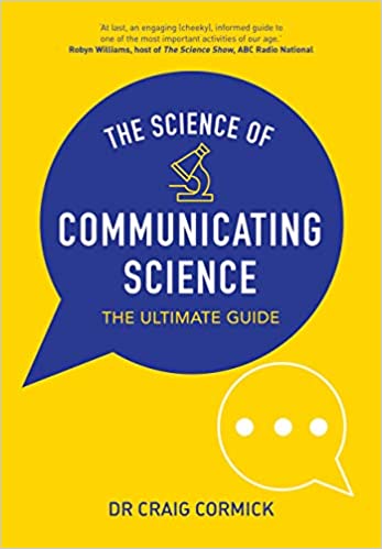 The Science of Communicating Science: The Ultimate Guide, Illustrated Edition (True PDF)