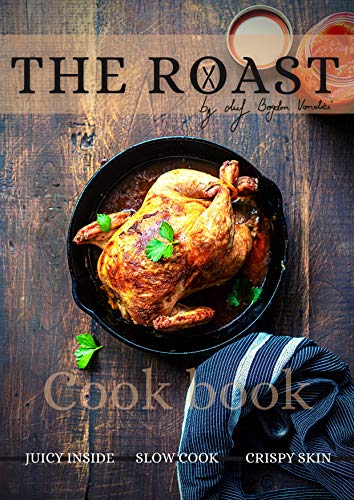 The Roast   Cook Book