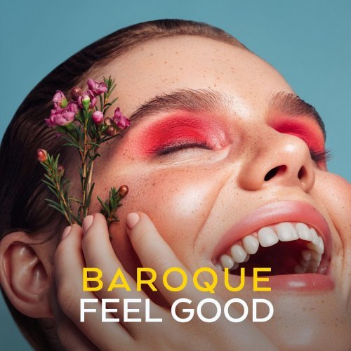 VA   Baroque Feel Good (2020)