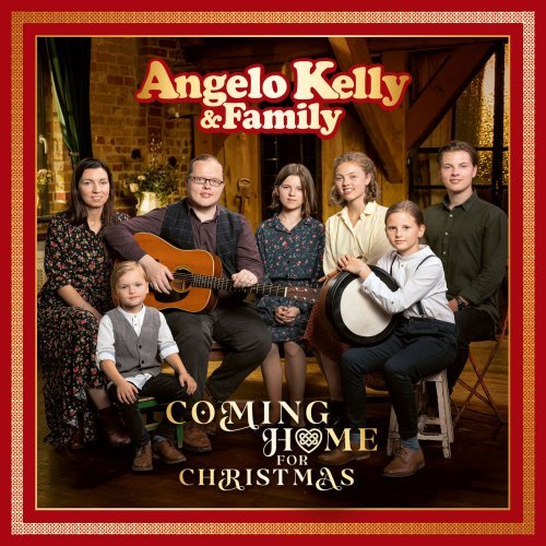 Angelo Kelly &amp; Family - Coming Home For Christmas (2020) 