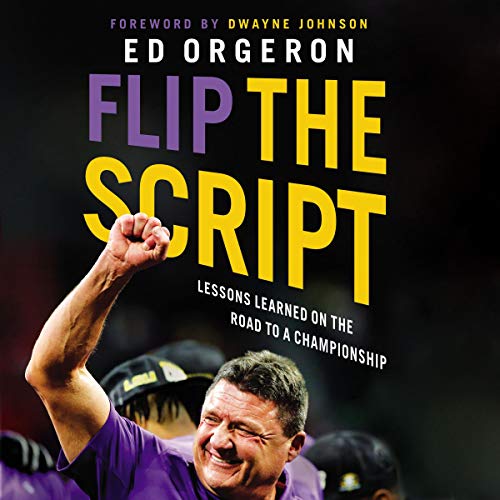 Flip the Script: Lessons Learned on the Road to a Championship [Audiobook]