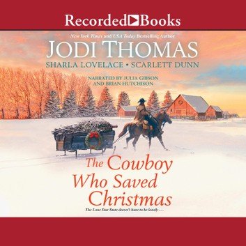 The Cowboy Who Saved Christmas [Audiobook]