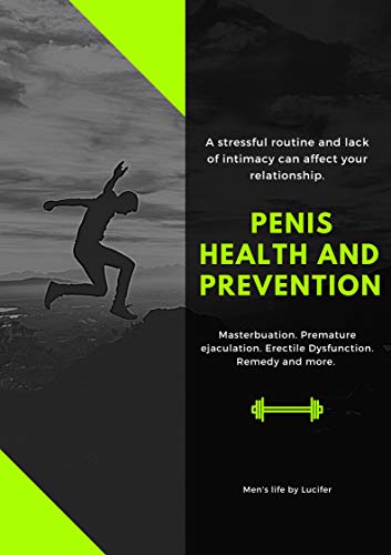 Penis Health And Prevention: Sexual disorder and prevention