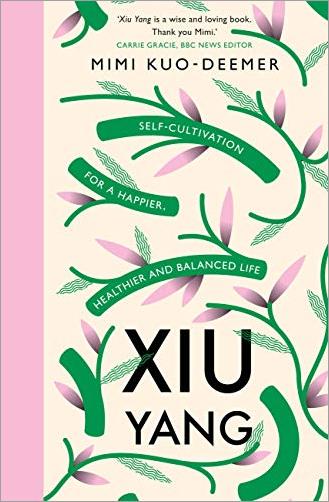 Xiu Yang: Self cultivation for a healthier, happier and balanced life
