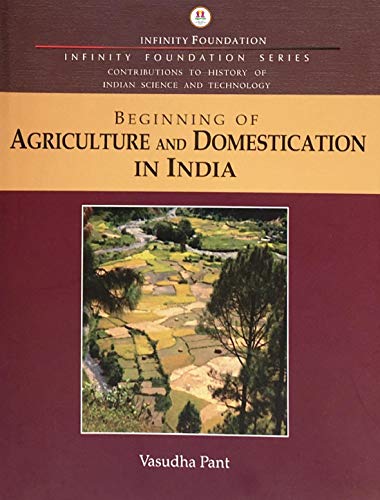 Beginning of Agriculture and Domestication in India