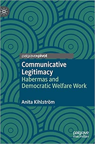 Communicative Legitimacy: Habermas and Democratic Welfare Work