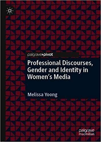 Professional Discourses, Gender and Identity in Women`s Media