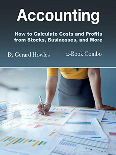 Accounting: How to Calculate Costs and Profits from Stocks, Businesses, and More (Audiobook)