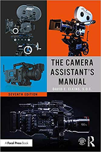 The Camera Assistant's Manual, 7th Edition