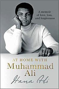 At Home with Muhammad Ali: A Memoir of Love, Loss, and Forgiveness, US Edition