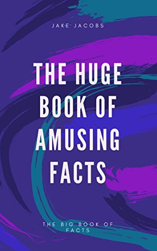 The Huge Book Of Amusing Facts (The Big Book Of Facts 22)