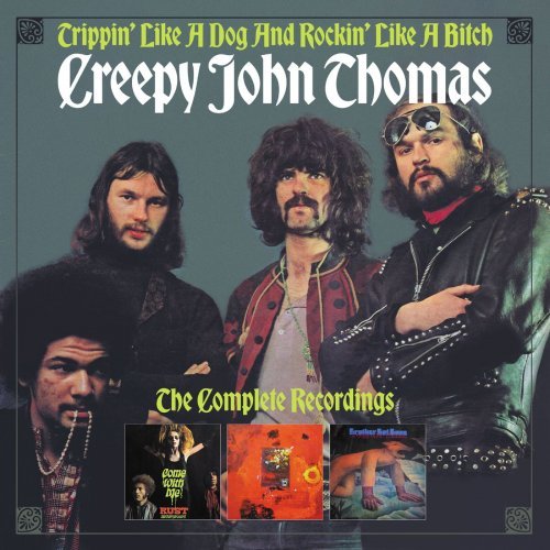 Creepy John Thomas   Trippin' Like a Dog And Rockin' Like A Bitch The Complete Recordings (2020) Mp3