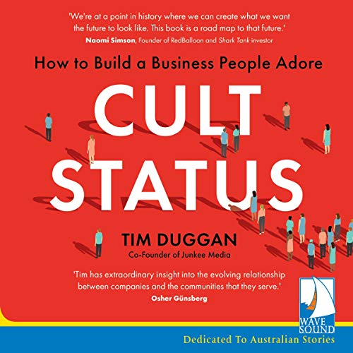 Cult Status: How to Build a Business People Adore (Audiobook)