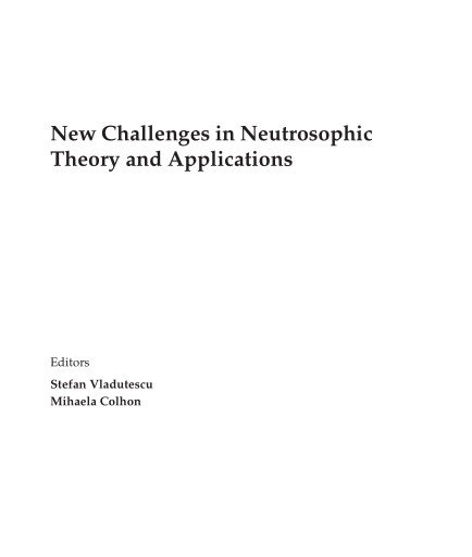 New Challenges in Neutrosophic Theory and Applications