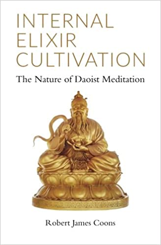 Internal Elixir Cultivation: The Nature of Daoist Meditation