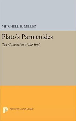 Plato's PARMENIDES: The Conversion of the Soul