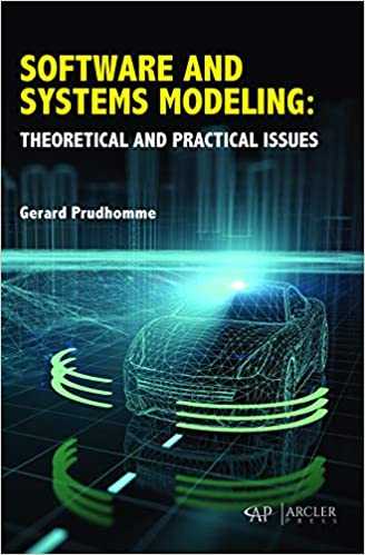 Software and Systems Modeling: Theoretical and Practical Issues