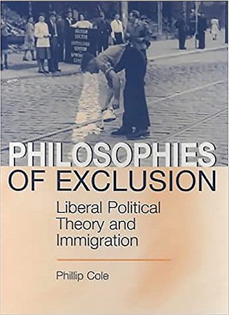 DevCourseWeb Philosophies of Exclusion Liberal Political Theory and Immigration