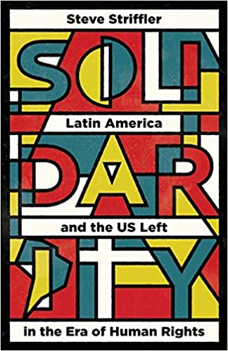 DevCourseWeb Solidarity Latin America and the US Left in the Era of Human Rights