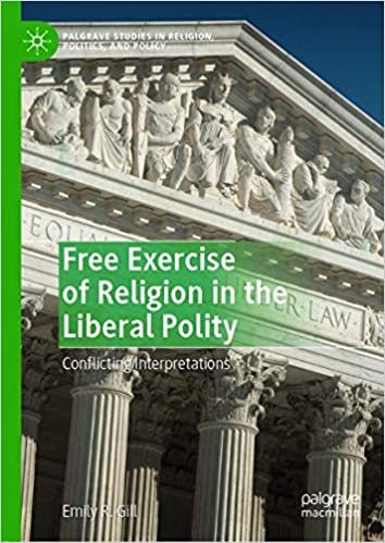 Free Exercise of Religion in the Liberal Polity: Conflicting Interpretations
