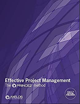 Effective Project Management: The PRINCE2® method