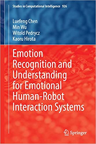 Emotion Recognition and Understanding for Emotional Human Robot Interaction Systems
