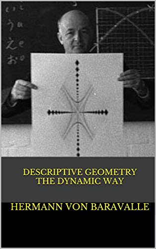 Descriptive Geometry the Dynamic Way