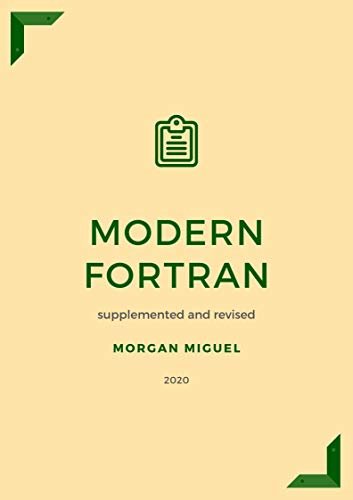 Modern Fortran: supplemented and revised