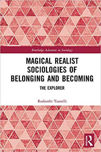 DevCourseWeb Magical Realist Sociologies of Belonging and Becoming The Explorer