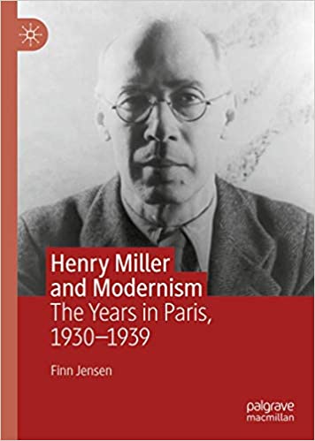 Henry Miller and Modernism: The Years in Paris, 1930-1939