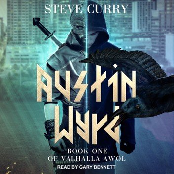 Austin Wyrd (Valhalla AWOL #1) [Audiobook]