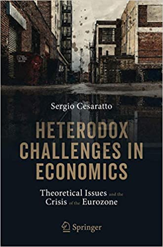 Heterodox Challenges in Economics: Theoretical Issues and the Crisis of the Eurozone