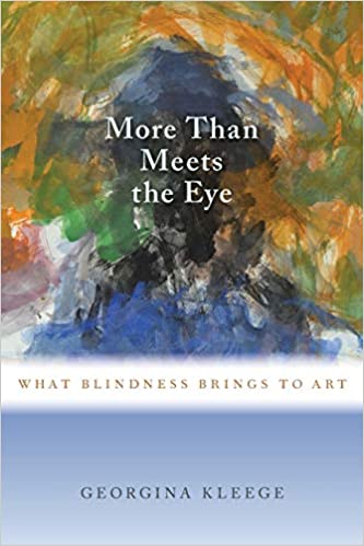 More than Meets the Eye: What Blindness Brings to Art (EPUB)