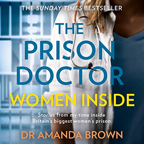 The Prison Doctor: Women Inside [Audiobook]