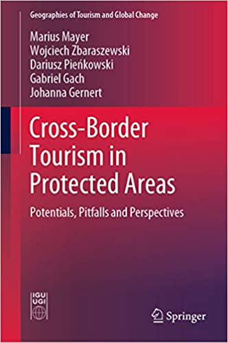 Cross Border Tourism in Protected Areas: Potentials, Pitfalls and Perspectives