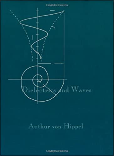 Dielectrics and Waves (Artech House Microwave Library) (Artech House Microwave Library