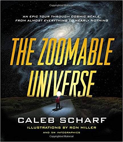 The Zoomable Universe: An Epic Tour Through Cosmic Scale, from Almost Everything to Nearly Nothing (AZW3)