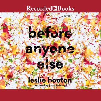 Before Anyone Else: A Novel [Audiobook]