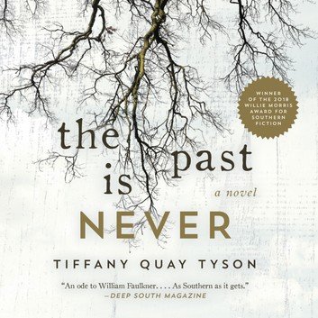 The Past Is Never: A Novel [Audiobook]
